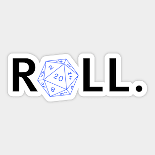 Roll. RPG Shirt black and blue Sticker